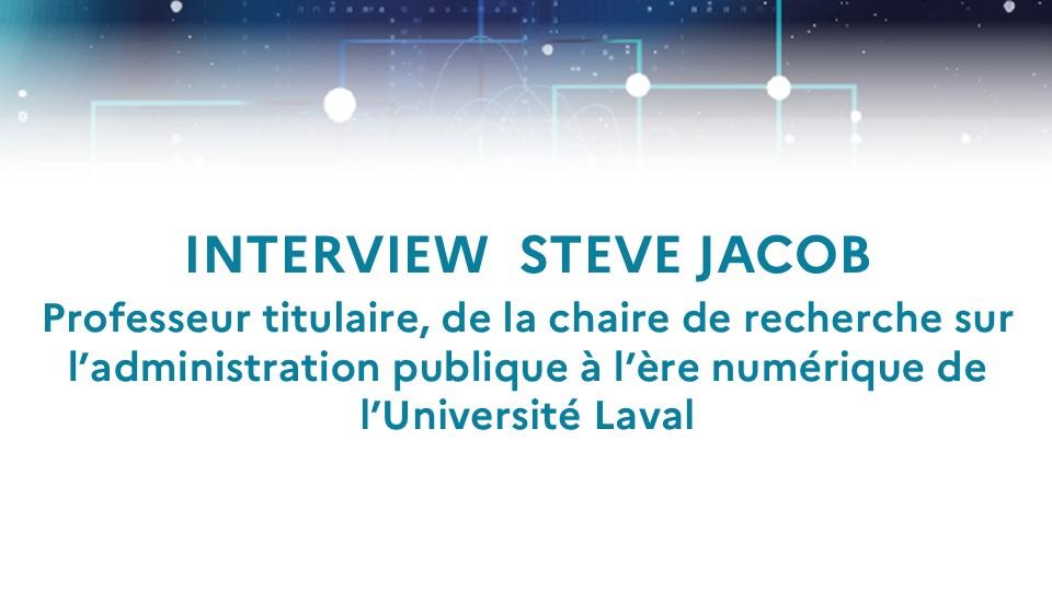 Interview  Steve Jacob
